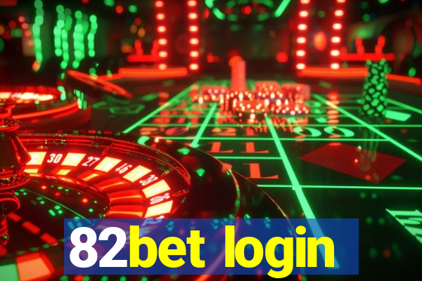 82bet login